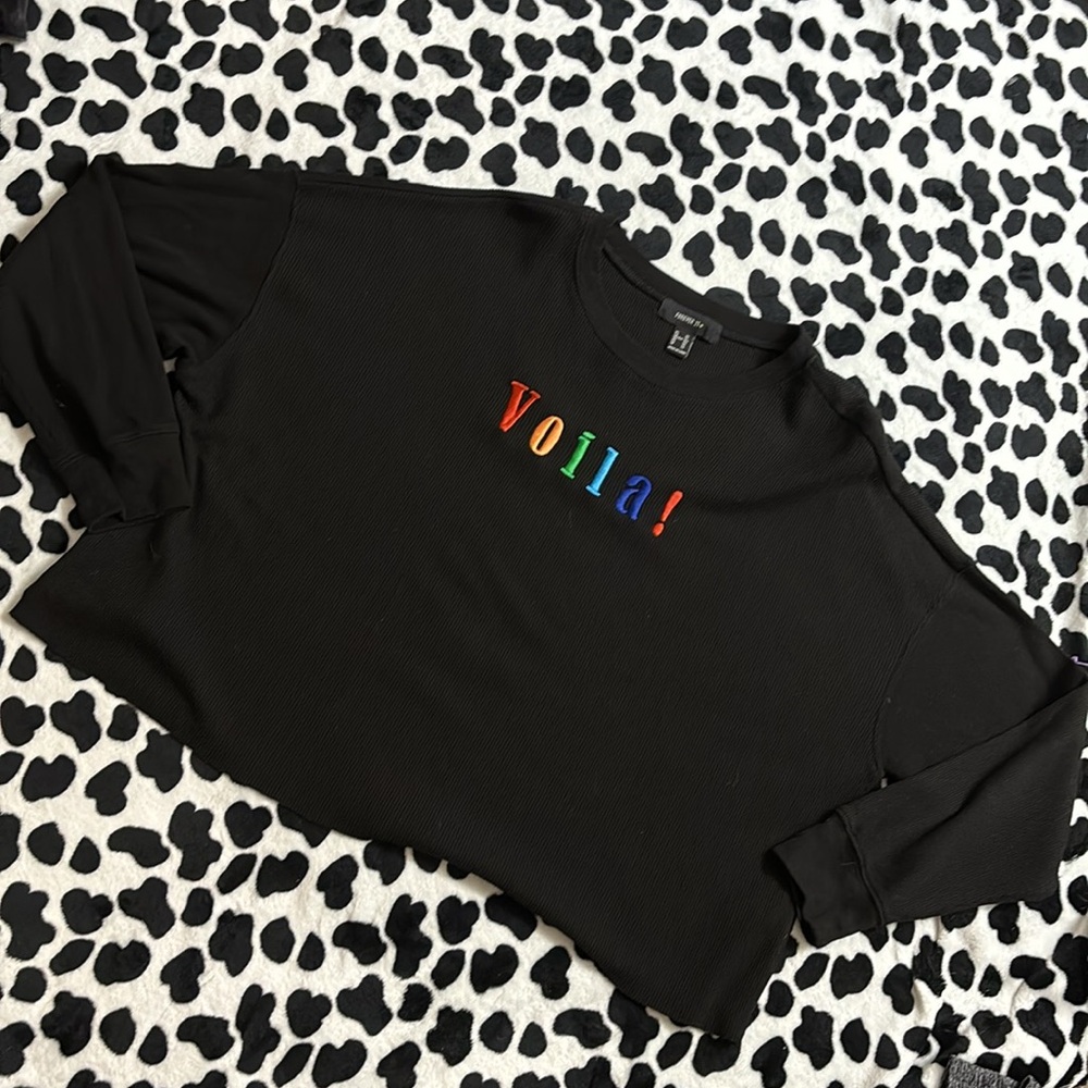 FOREVER 21 SWEATSHIRT “VOILA”